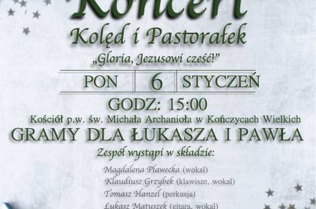 Charytatywny Koncert Kolęd i Pastorałek "Gloria, Jezusowi cześć! - Gramy dla Łukasza i Pawła